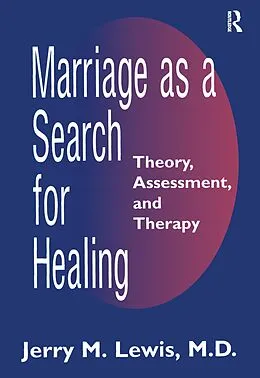 E-Book (epub) Marriage A Search For Healing von Jerry M. Lewis