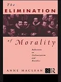 E-Book (epub) The Elimination of Morality von Anne Maclean