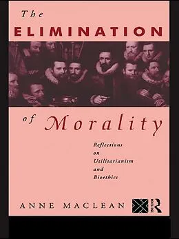 PDF The Elimination of Morality von Anne Maclean
