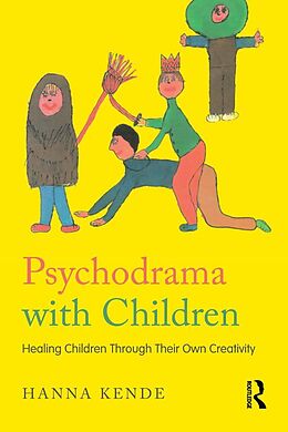 eBook (epub) Psychodrama with Children de Hanna Kende