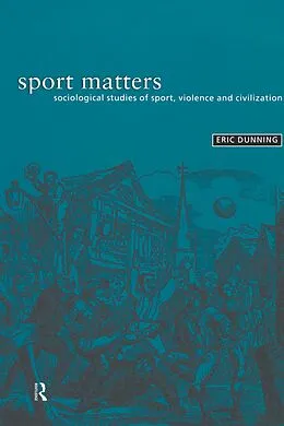 E-Book (pdf) Sport Matters von Eric Dunning