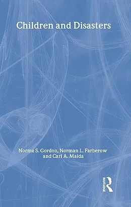 E-Book (epub) Children and Disasters von Norma Gordon, Norman L. Farberow, Carl A. Maida