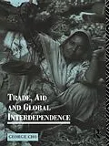 E-Book (epub) Trade, Aid and Global Interdependence von George Cho