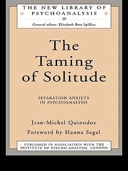 E-Book (epub) The Taming of Solitude von Jean-Michel Quinodoz