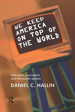 E-Book (pdf) We Keep America on Top of the World von Daniel Hallin
