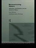 E-Book (epub) Reconstructing Nature von Peter Dickens