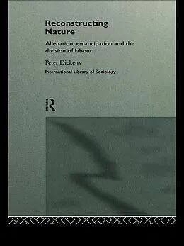 E-Book (epub) Reconstructing Nature von Peter Dickens
