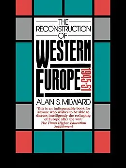 E-Book (epub) The Reconstruction of Western Europe, 1945-51 von Alan S. Milward
