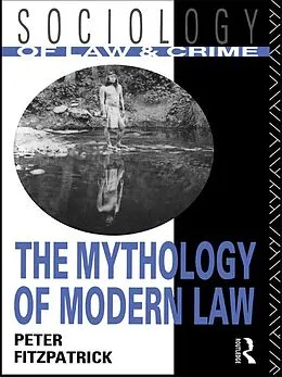 PDF The Mythology of Modern Law von Peter Fitzpatrick