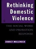 E-Book (epub) Rethinking Domestic Violence von Audrey Mullender