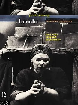 E-Book (epub) Performing Brecht von Margaret Eddershaw
