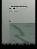 E-Book (epub) The Homosexual(ity) of law von Leslie Moran