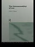 E-Book (pdf) The Homosexual(ity) of law von Leslie Moran