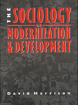 E-Book (epub) The Sociology of Modernization and Development von David Harrison
