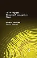 E-Book (pdf) The Complete Restaurant Management Guide von Robert T. Gordon, Mark H. Brezinski