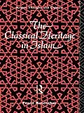 E-Book (epub) The Classical Heritage in Islam von Franz Rosenthal
