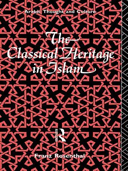 E-Book (pdf) The Classical Heritage in Islam von Franz Rosenthal