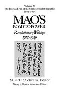 E-Book (epub) Mao's Road to Power: Revolutionary Writings, 1912-49: v. 4: The Rise and Fall of the Chinese Soviet Republic, 1931-34 von Zedong Mao, Stuart Schram