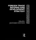 E-Book (pdf) Foreign Trade Reforms and Development Strategy von Jean-Marc Fontaine