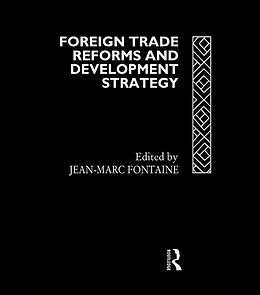 E-Book (pdf) Foreign Trade Reforms and Development Strategy von Jean-Marc Fontaine