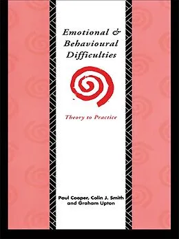 E-Book (epub) Emotional and Behavioural Difficulties von Paul Cooper, Colin J. Smith, Graham Upton