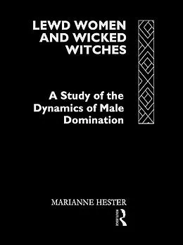 E-Book (pdf) Lewd Women and Wicked Witches von Marianne Hester