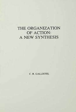 eBook (epub) The Organization of Action de C. R. Gallistel