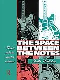 E-Book (pdf) The Space Between the Notes von Sheila Whiteley