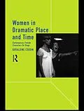 E-Book (epub) Women in Dramatic Place and Time von Geraldine Cousin