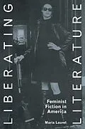 E-Book (epub) Liberating Literature von Maria Lauret