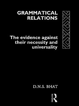 E-Book (pdf) Grammatical Relations von D. N. S. Bhat