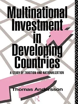 E-Book (pdf) Multinational Investment in Developing Countries von Thomas Andersson