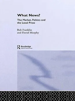 E-Book (epub) What News? von Bob Franklin, David Murphy