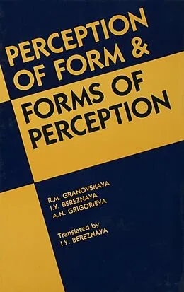E-Book (epub) Perception of Form and Forms of Perception von R. M. Granovskaya, I. J. Bereznaya, Alla N. Grigorieva