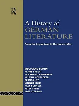 E-Book (pdf) A History of German Literature von Wolfgang Beutin, Inge Stephan, Klaus Ehlert