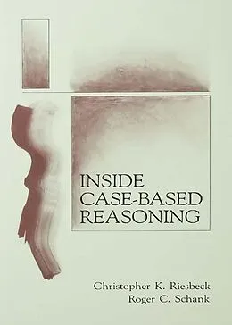 E-Book (epub) Inside Case-Based Reasoning von Christopher K. Riesbeck, Roger C. Schank