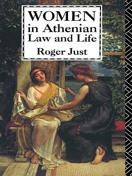 E-Book (pdf) Women in Athenian Law and Life von Roger Just