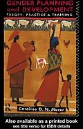 E-Book (epub) Gender Planning and Development von Caroline Moser