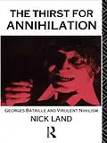 E-Book (epub) The Thirst for Annihilation von Nick Land