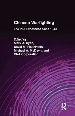 E-Book (epub) Chinese Warfighting: The PLA Experience since 1949 von Mark A. Ryan, David M. Finkelstein, Michael A. McDevitt