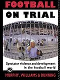 E-Book (pdf) Football on Trial von Eric Dunning