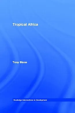 E-Book (epub) Tropical Africa von Tony Binns