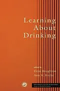 E-Book (epub) Learning About Drinking von Eleni Houghton, Anne M. Roche