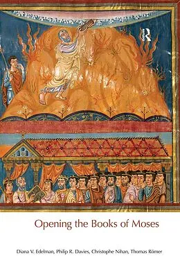E-Book (pdf) Opening the Books of Moses von Diana V. Edelman, Philip R. Davies, Christophe Nihan