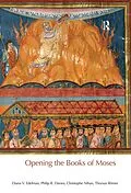 E-Book (epub) Opening the Books of Moses von Diana V. Edelman, Philip R. Davies, Christophe Nihan