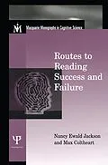 PDF Routes To Reading Success and Failure von Nancy E. Jackson, Max Coltheart