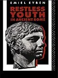 E-Book (pdf) Restless Youth in Ancient Rome von Emiel Eyben