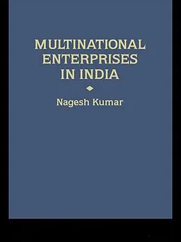 E-Book (pdf) Multinational Enterprises in India von Nagesh Kumar