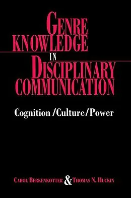E-Book (epub) Genre Knowledge in Disciplinary Communication von Carol Berkenkotter, Thomas N. Huckin