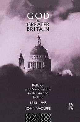 eBook (pdf) God and Greater Britain de John Wolffe